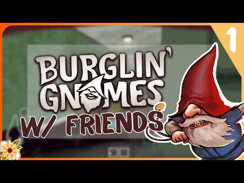 Burglin' Gnomes update and extraction bell